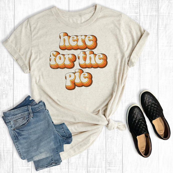Here For Pie Tee